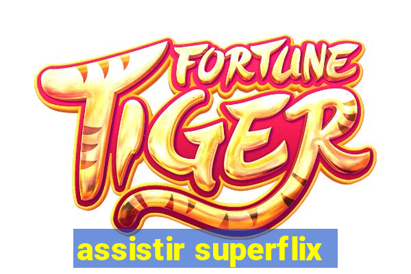 assistir superflix